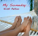 My Someday... - Kristi Pelton