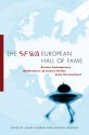 The SFWA European Hall of Fame: Sixteen Contemporary Masterpieces of Science Fiction from the Continent - James K. Morrow, Kathryn Morrow, Panagiotis Koustas, Lucian Merisca, Sergei Lukyanenko, Andreas Eschbach, Joao Barreiros, Joëlle Wintrebert, W. J. Maryson, José Antonio Cotrina, Bernhard Ribbeck, Jean-Claude Dunyach, Elena Arsenieva, Valerio Evangelisti, Ondřej Neff, Jo