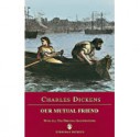 Our Mutual Friend - Charles Dickens