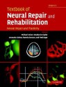 Textbook of Neural Repair and Rehabilitation: Medical Neurorehabilitation - Michael Selzer, Stephanie Clarke, Leonardo Cohen, Pamela Duncan, Fred Gage