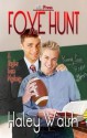 Foxe Hunt - Haley Walsh