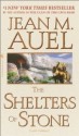 The Shelters Of Stone (Earth's Children, Book Five): Earth's Children - Jean M. Auel