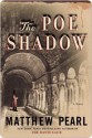 The Poe Shadow - Matthew Pearl