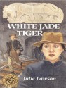 White Jade Tiger - Julie Lawson