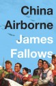 China Airborne - James Fallows