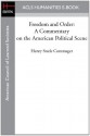 Freedom and Order: A Commentary on the American Political Scene - Henry Steele Commager