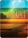 When You Need a Miracle: Daily Readings - Ann Spangler