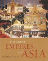 The Great Empires of Asia - Jim Masselos