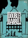 Double Barrel #4 - Kevin Cannon, Zander Cannon