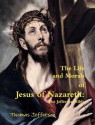 The Life and Morals of Jesus of Nazareth - The Jefferson Bible - Thomas Jefferson