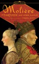 Tartuffe and Other Plays - Molière, Virginia Scott, Donald M. Frame