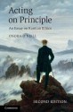 Acting on Principle: An Essay on Kantian Ethics - Onora O'Neill