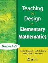 Teaching by Design in Elementary Mathematics, Grades 2-3 - Jennifer Stepanek, Jeni Stepanek, Linda Griffin, Lisa Lavelle