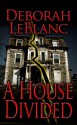 A House Divided - Deborah Leblanc