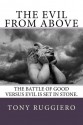 The Evil from Above - Tony Ruggiero