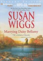 Marrying Daisy Bellamy (Lakeshore Chronicles #8) - Susan Wiggs, Joyce Bean