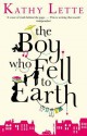 The Boy Who Fell To Earth - Kathy Lette