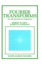 Fourier Transforms: An Introduction for Engineers - Robert M. Gray, Joseph W. Goodman