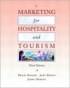 Marketing for Hospitality and Tourism - Philip Kotler, James C. Makens, John T. Bowen