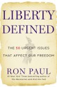 Liberty Defined: 50 Essential Issues That Affect Our Freedom - Ron Paul