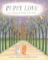 Puppy Love: The Story of Esme and Sam - Gillian Shields, Elizabeth Harbour