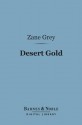 Desert Gold (Barnes & Noble Digital Library) - Zane Grey