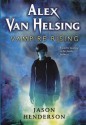 Alex Van Helsing: Vampire Rising - Jason Henderson