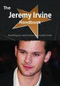 The Jeremy Irvine Handbook - Everything You Need to Know about Jeremy Irvine - Emily Smith