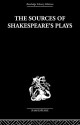 The Sources of Shakespeare's Plays - Muir Kenneth, Muir Kenneth