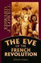 The Eve of the French Revolution - Edward Jackson Lowell