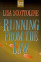 Running from the Law - Lisa Scottoline