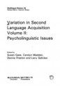 Variation in Second Language Acquisition Volume II: Psycholinguistic Issues - Susan M. Gass, Carolyn G. Madden, Dennis Preston, Larry Selinker