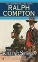 The Killing Season (Trail of the Gunfighter, #2) - Ralph Compton