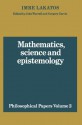 Mathematics, Science and Epistemology: Volume 2, Philosophical Papers (Philosophical Papers (Cambridge)) - Imre Lakatos, John Worrall, Gregory Currie