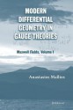 Modern Differential Geometry in Gauge Theories - Anastasios Mallios