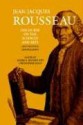 Discourse on the Sciences and Arts (1st Discourse) and Polemics (Collected Writings, Vol 2) - Jean-Jacques Rousseau, Roger D. Masters, Christopher Kelly, Judith R. Bush