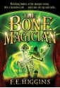 The Bone Magician - F.E. Higgins