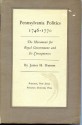 Pennsylvania Politics, 1746-70: Movement for Royal Government and Its Consequences - James H. Hutson