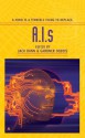 A.I.s - Jack Dann, Gardner R. Dozois, Charles Stross, Michael Swanwick, Robert Reed, Gregory Benford, Roger Zelazny, Chris Beckett, Stephen Baxter, J.R. Dunn, Alexander Glass, Nancy Kress