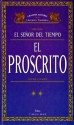 El proscrito (El Señor del Tiempo 2) - Louise Cooper