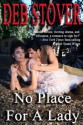No Place For A Lady (A Historical Romance Novel) - Deb Stover