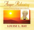 Anger Releasing - Louise L. Hay