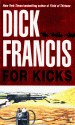 For Kicks - Dick Francis