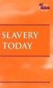 Slavery Today (At Issue) - Auriana Ojeda