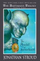 The Amulet of Samarkand (Bartimaeus Trilogy, #1) - Jonathan Stroud