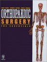 Orthopedic Surgery: The Essentials - Mark E. Baratz, Mark Baratz, Anthony Watson, Jodi Fowler, Mark E. Baratz, Anthony D. Watson, Jodi Lyn Fowler