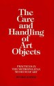 Care and Handling of Art Objects - Marjorie Shelley