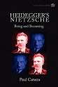 Heidegger's Nietzsche: Being and Becoming - Paul Catanu, Emery Moreira, Jean Grondin