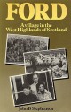 Ford--A Village in the West Highlands of Scotland: A Case Study of Repopulation and Social Change in a Small Community - John B. Stephenson