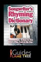 Songwriter's Rhyming Dictionary: Quick, Simple & Easy to Use. Rock, Pop, Folk & Hip Hop - Jake Jackson